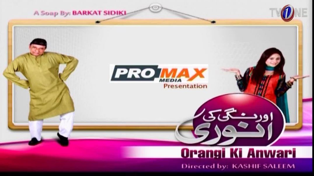 Orangi Ki Anwari  Episode 30 TV One Drama