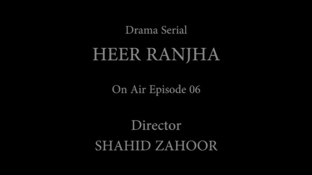 Heer Ranjha  Episode-6 - drama