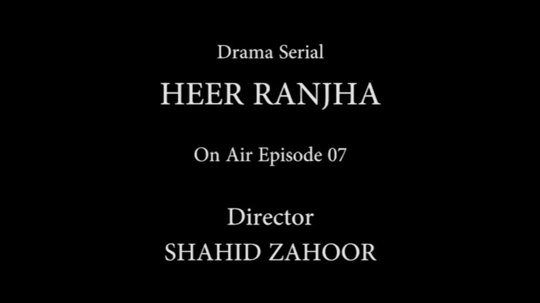 Heer Ranjha  Episode-7 - drama