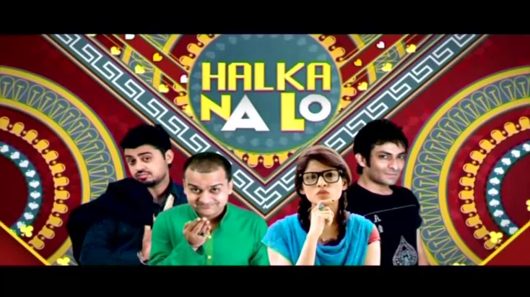 Halka Na Lo  Episode  03 - drama