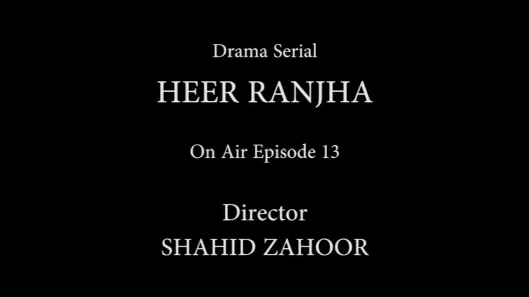 Heer Ranjha  Episode-13 - drama