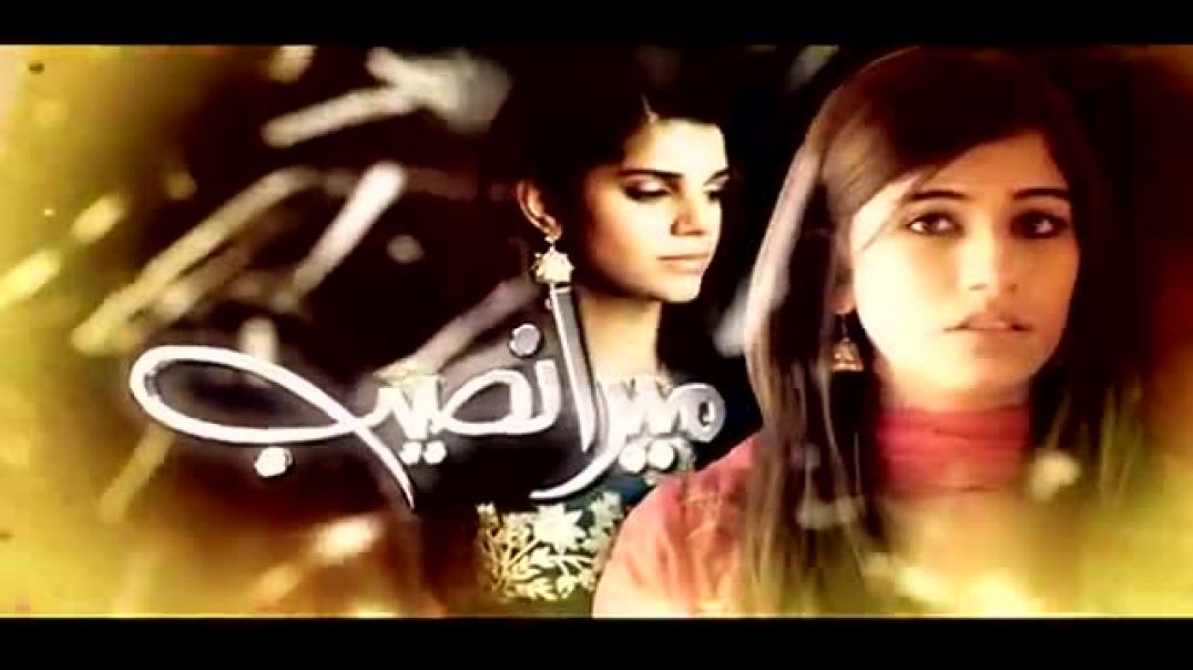 Mera Naseeb  Episode  01 - drama