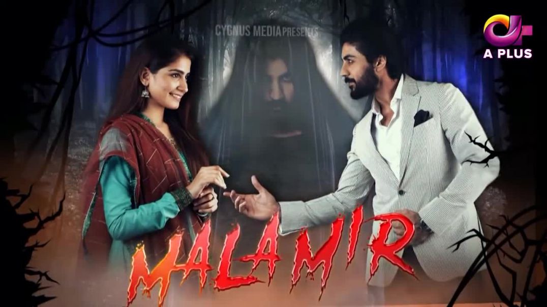 Mala Mir - Episode 46  Aplus Drama