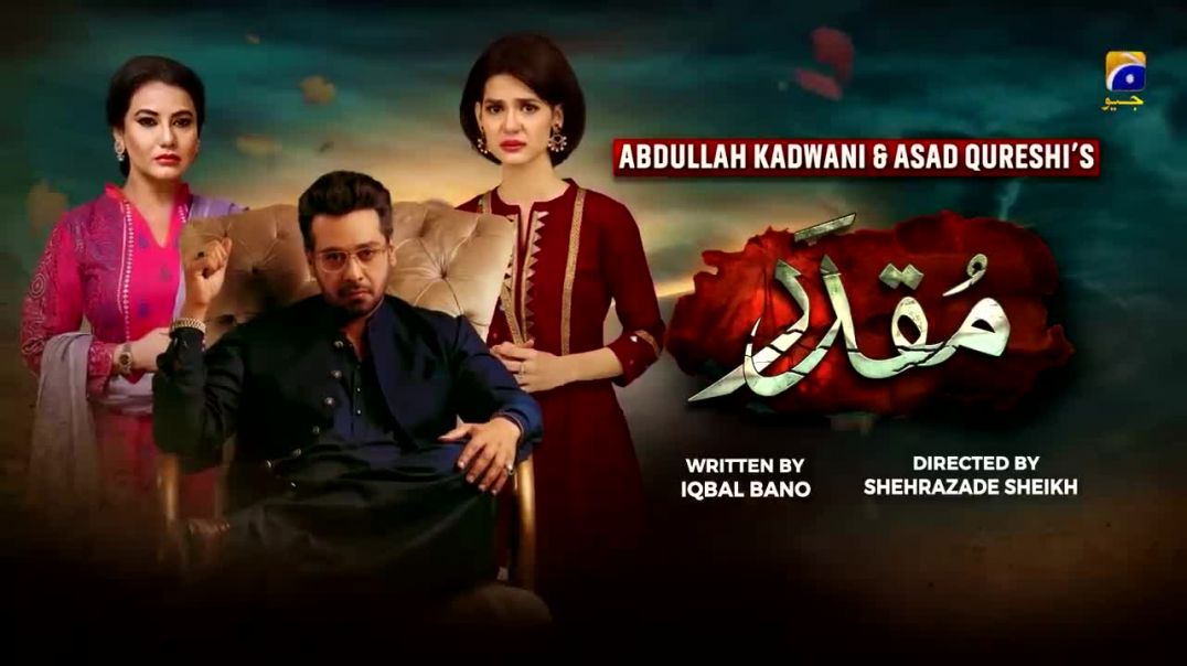Muqaddar - Episode 15 - 25 May 2020 - HAR PAL GEO drama