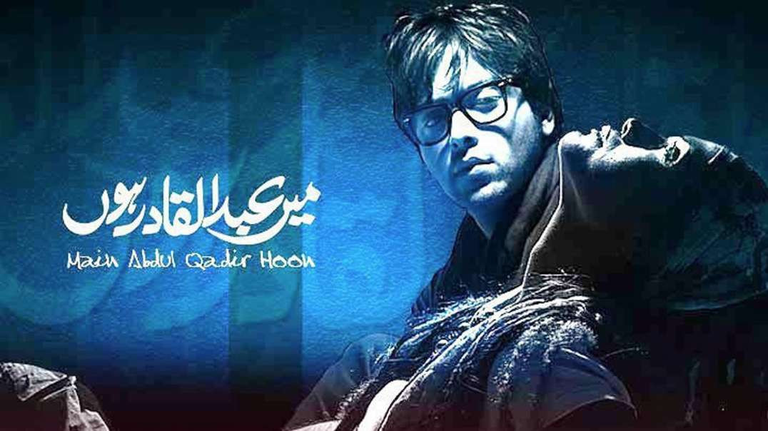 Mein Abdul Qadir Hoon Episode 6 HUM TV Drama
