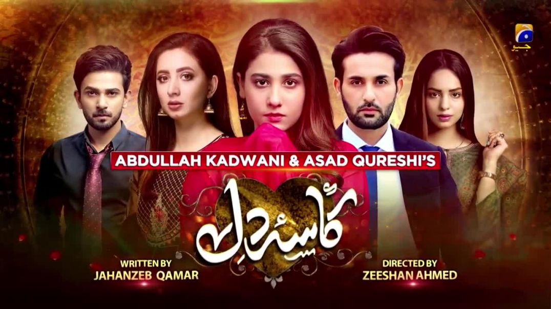 Kasa-e-Dil - Episode 01 HAR PAL GEO drama