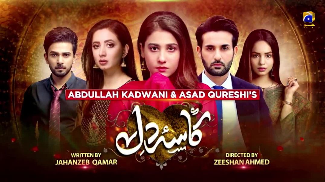 Kasa-e-Dil - Episode 07 HAR PAL GEO drama