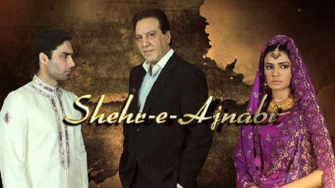 Shehar e Ajnabi Episode 19 APlus Entertainment drama