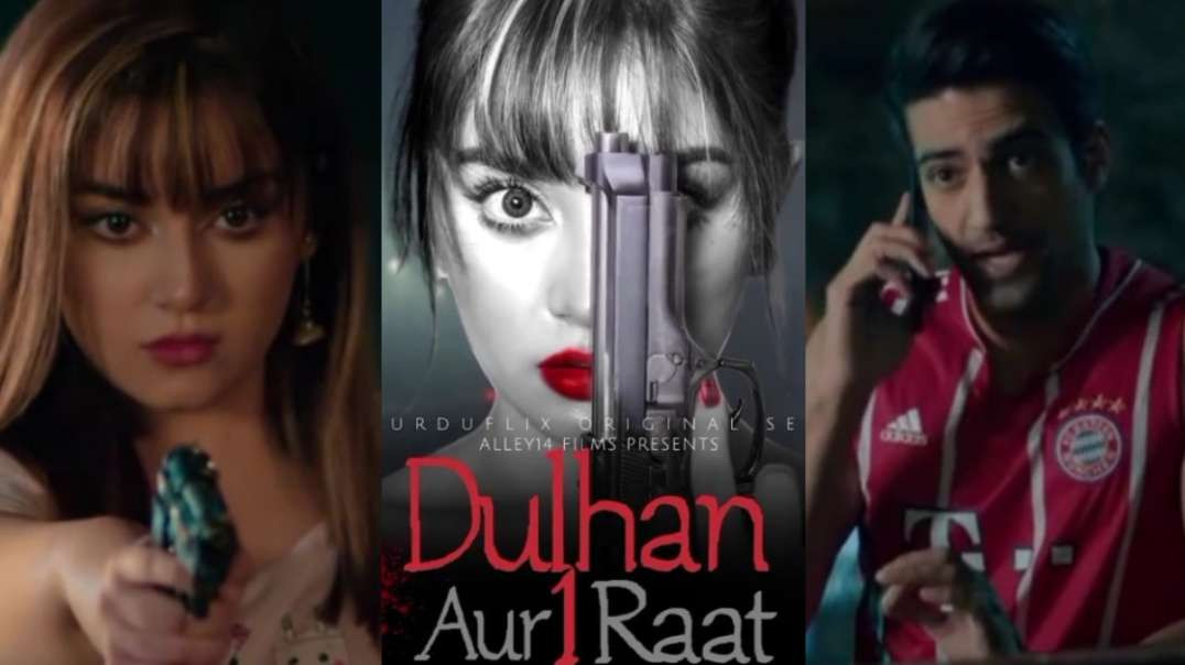Dulhan Aur Aik Raat Season 1 Episode 2 drama