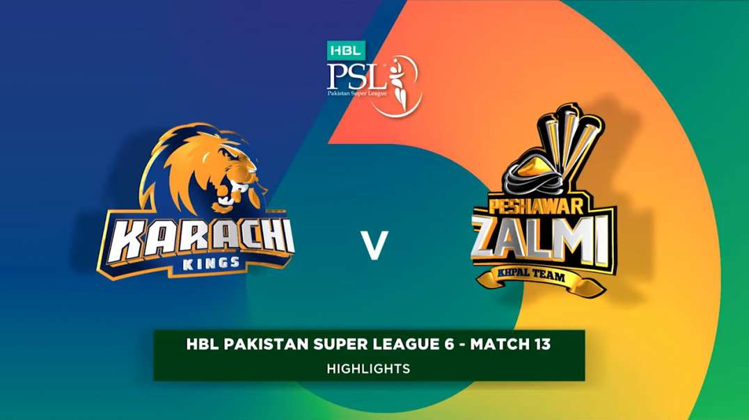 Karachi Kings vs Peshawar Zalmi Match 13 Short Highlights HBL PSL 6