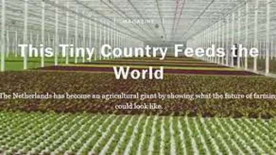 A Tiny Country That Feeds The Whole Planet