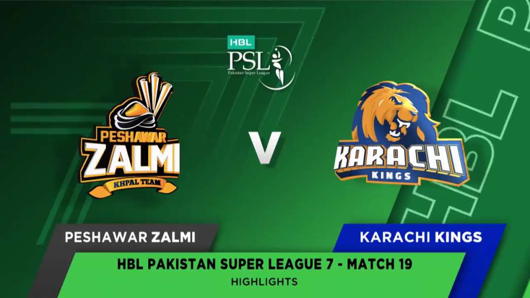 Peshawar Zalmi vs Karachi Kings 19 Match Full Highlights HBL PSL 7 2022