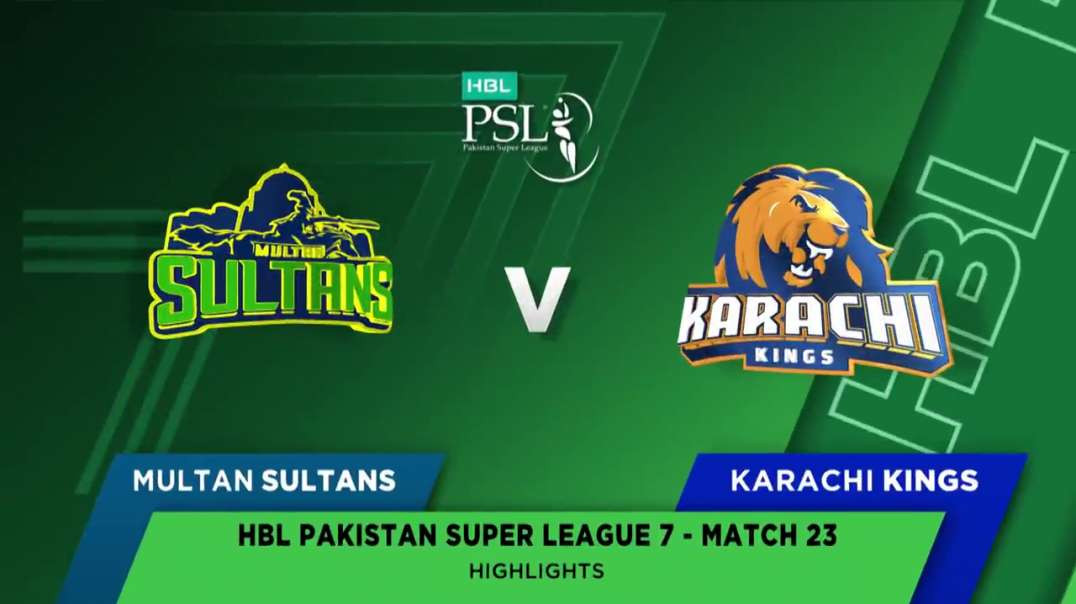 Multan Sultans vs Karachi Kings 23 Match Full Highlights HBL PSL 7 2022