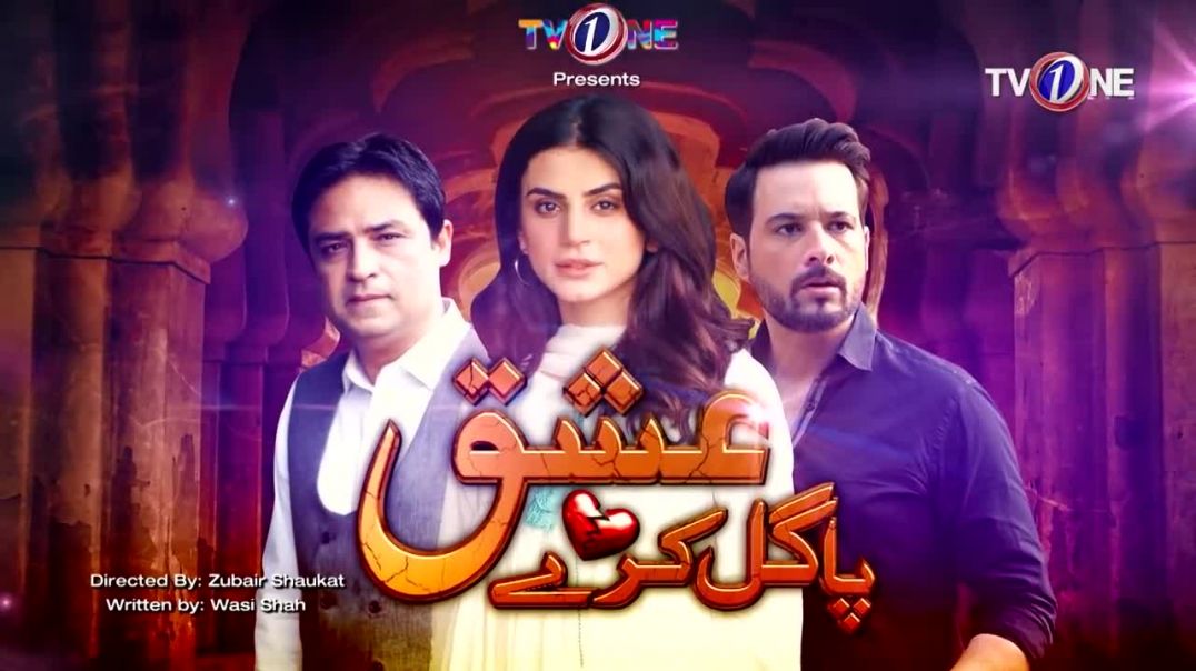 Ishq Pagal Karay Episode 13 TV One