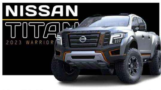 NEW 2023 Nissan Titan Warrior Exterior and Interior