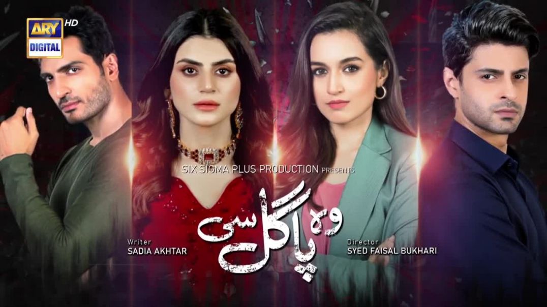 Woh Pagal Si Episode 10 ARY Digital