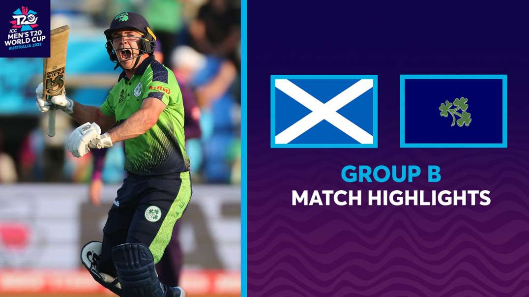 7th Match Of T20 World Cup 2022 SCO vs IRE Full Match Highlights