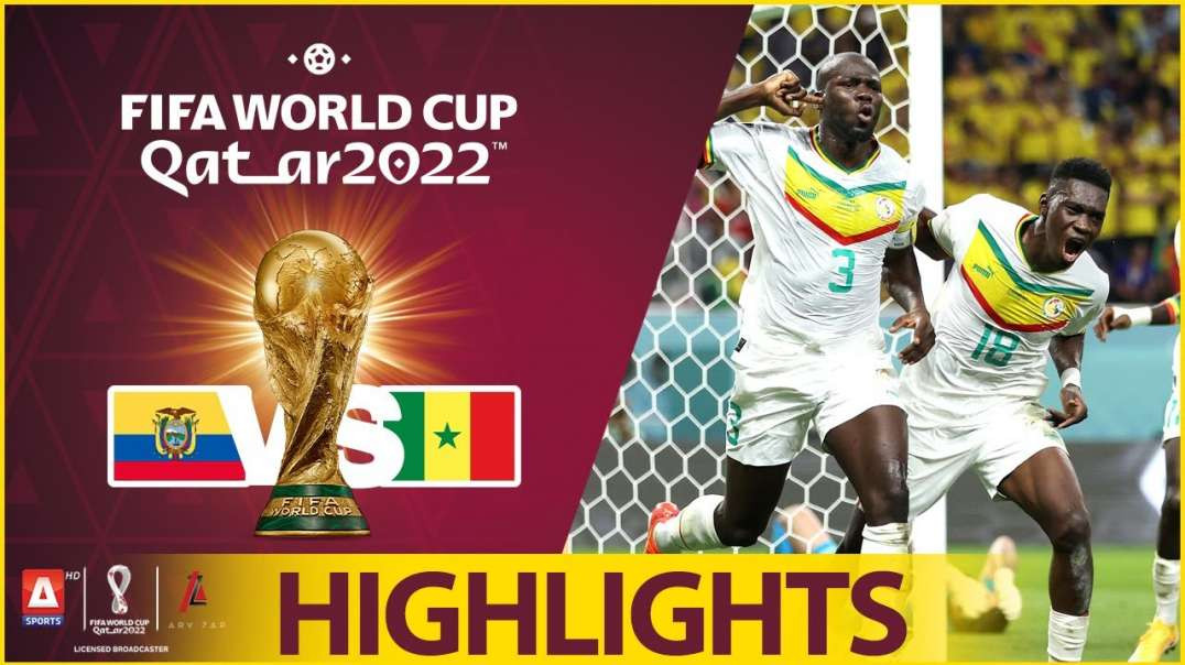 33rd Match Highlights Ecuador vs Senegal FIFA World Cup Qatar 2022