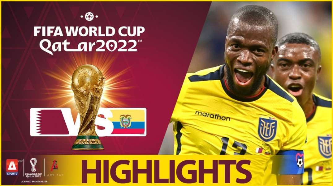 1st Match Highlights Qatar vs Ecuador FIFA World Cup Qatar 2022