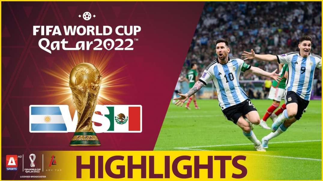 24th Match Highlights Argentina vs Mexico FIFA World Cup Qatar 2022