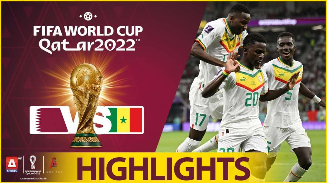 18th Match Highlights Qatar vs Senegal FIFA World Cup Qatar 2022