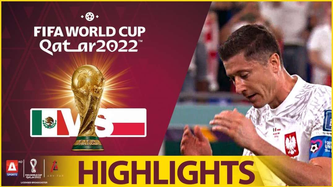 7th Match Highlights Mexico vs Poland FIFA World Cup Qatar 2022