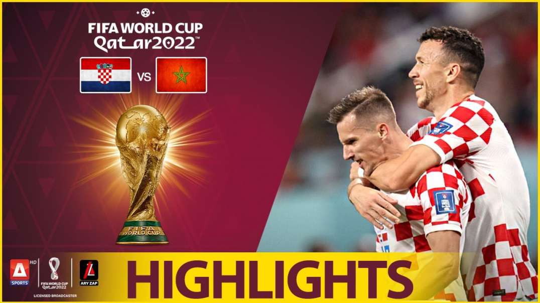 63rd Match Highlights Croatia vs Morocco 3rd Position FIFA World Cup Qatar 2022