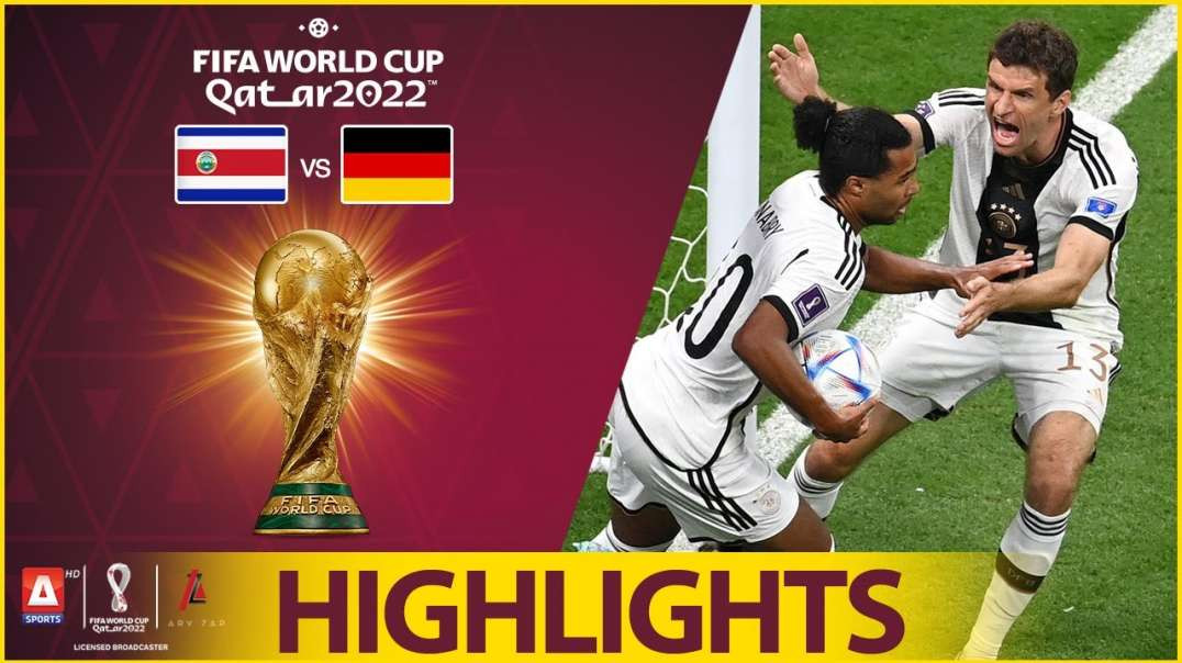 44th Match Highlights Costa Rica vs Germany FIFA World Cup Qatar 2022