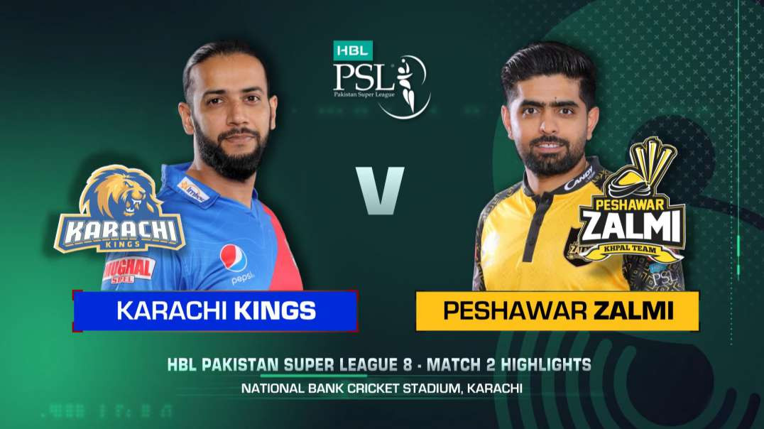 2nd Match Full Highlights Karachi Kings vs Peshawar Zalmi HBL PSL 8