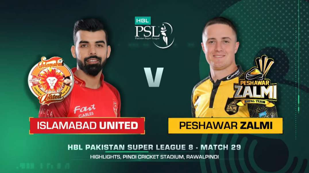 29th Match Full Highlights Islamabad United vs Peshawar Zalmi  HBL PSL 8