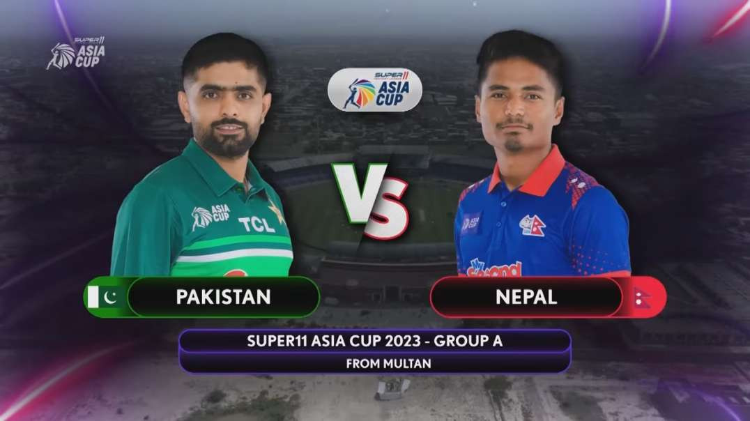 Super11 Asia Cup 2023 - Match 1st Pakistan vs Nepal Highlights