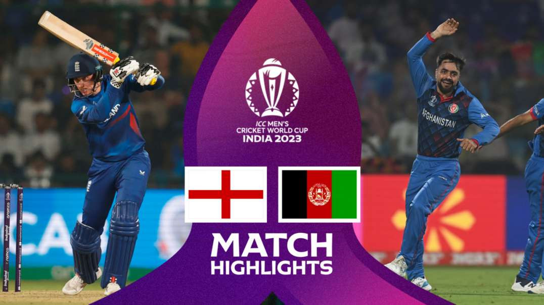 England vs Afghanistan 13th Match Highlights ICC Cricket World Cup 2023