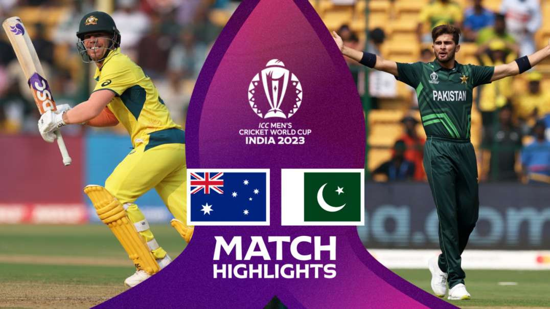Australia vs Pakistan 18th Match Highlights ICC Cricket World Cup 2023