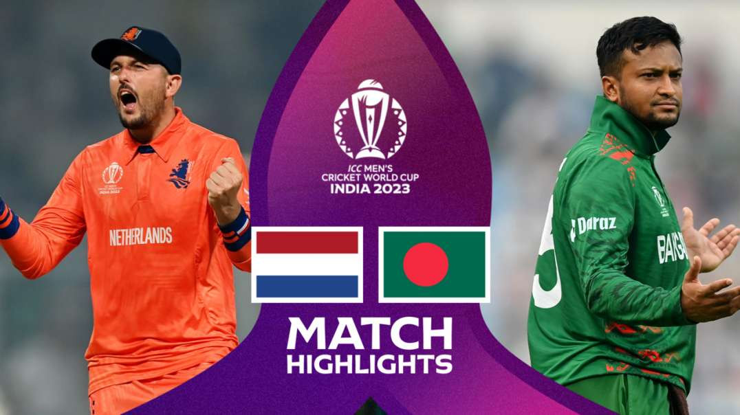 Netherlands vs Bangladesh 28th Match Highlights ICC Cricket World Cup 2023