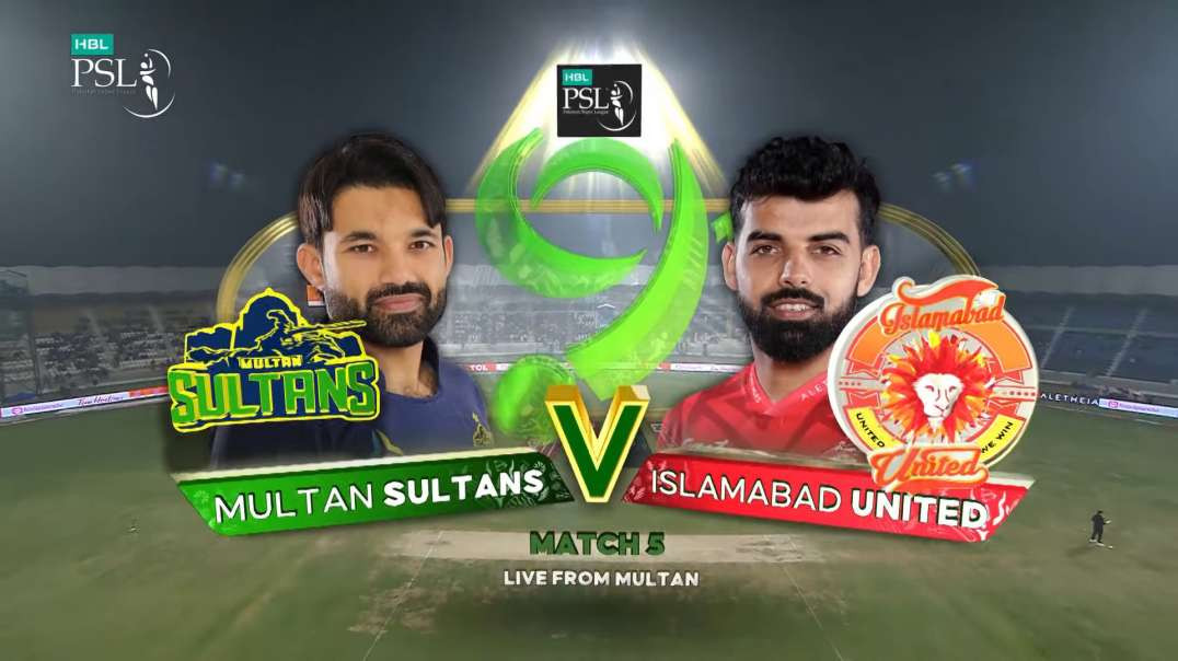 Multan Sultans vs Islamabad United Full Highlights Match 5