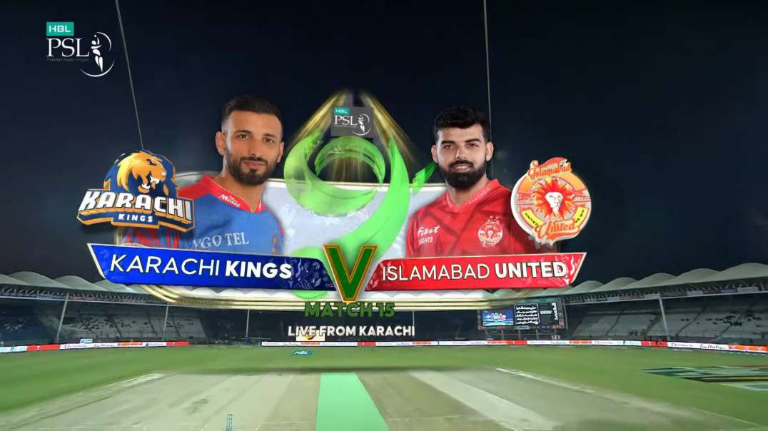 Karachi Kings vs Islamabad United Full Highlights Match 15