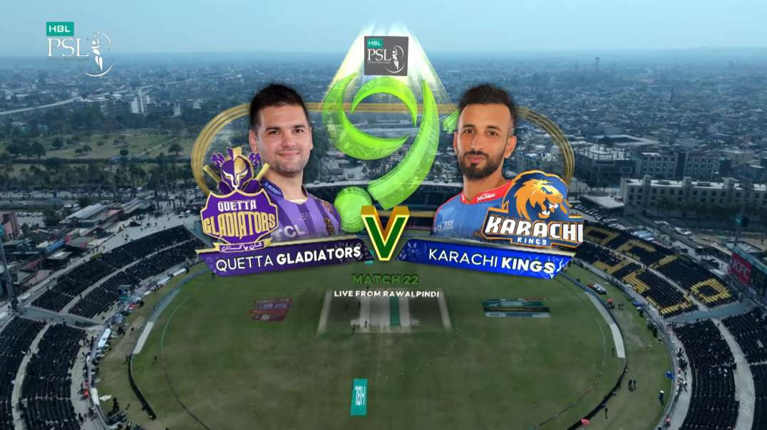 Quetta Gladiators vs Karachi Kings Full Highlights Match 22